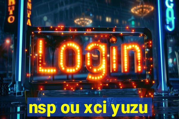 nsp ou xci yuzu